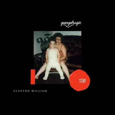 Clayton William/georgetragic Story