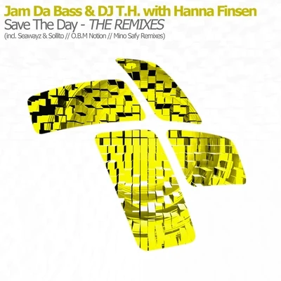 Hanna Finsen/Jam Da Bass/DJ T.H. Save The Day - The Remixes