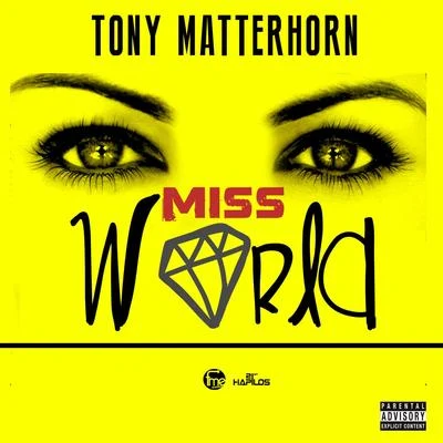 Tony Matterhorn Miss World - Single