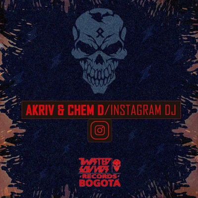 A-kriv/Chem D Instagram DJ