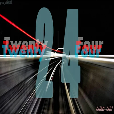 Chao chu Twenty Four