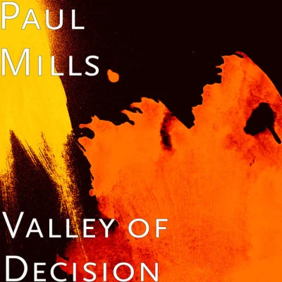 Paul Mills Valley of Decision