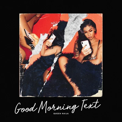 Queen Naija Good Morning Text