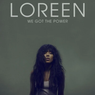 Loreen We Got the Power (Remix)