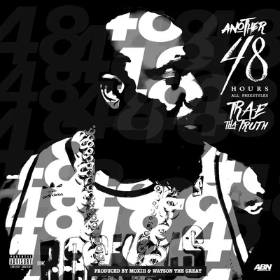 Trae Tha Truth Another 48 Hours