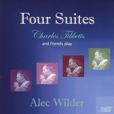 Alec Wilder Alec Wilder: Four Suites