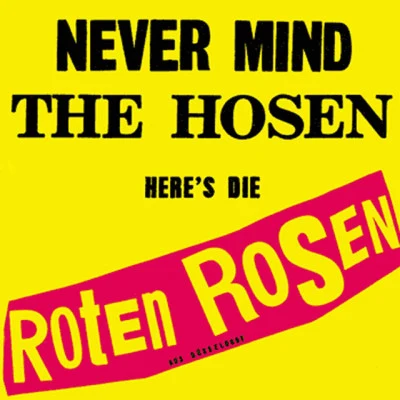 Die Toten Hosen/Die Roten Rosen Never mind the Hosen here's die Roten Rosen (Deluxe-Edition mit Bonus-Tracks)