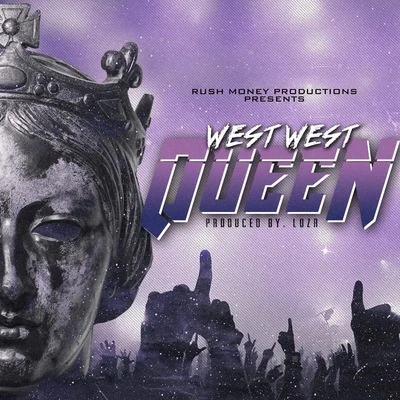 West West Queen