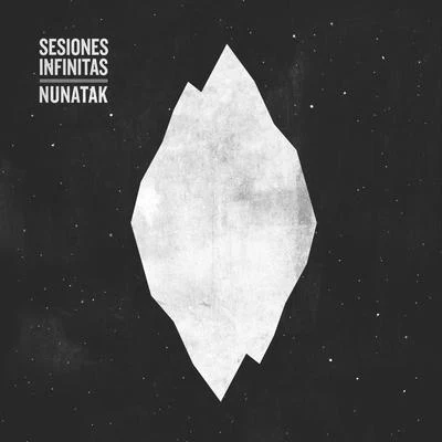 Nunatak Sesiones infinitas EP (Live)