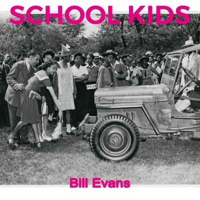 Bill Evans School Kids