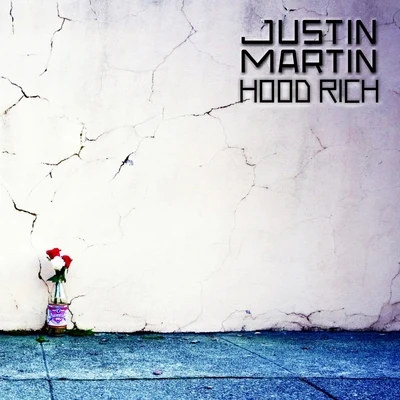 Justin Martin Hood Rich