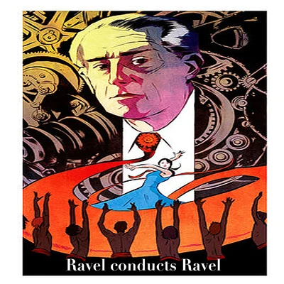 Orchestre de l&#x27;Association des Concerts Lamoureux Ravel conducts Ravel