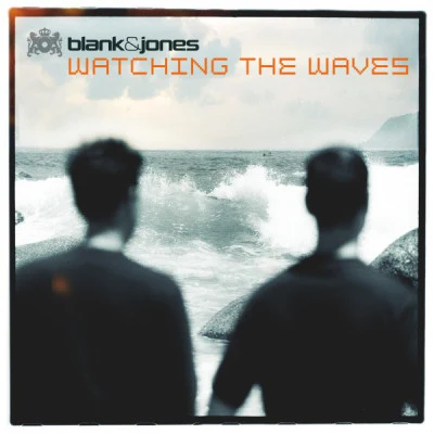 Blank & Jones Watching the Waves (All Mixes)