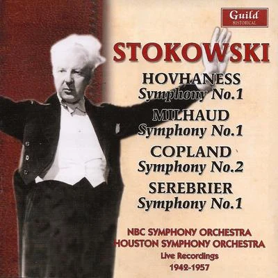 Léopold Stokowski Leopold Stokowski - Hovhaness, Milhaud, Copland, Serebrier 1942-57