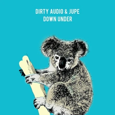 Dirty Audio Down Under