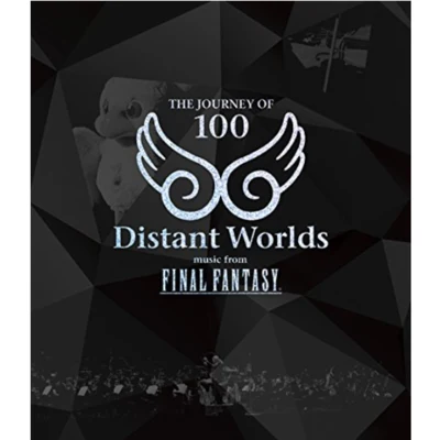 東京フィルハーモニー交響楽団/Arnie Roth/中山博之/浜口史郎/Eric Roth Distant Worlds: music from FINAL FANTASY THE JOURNEY OF 100