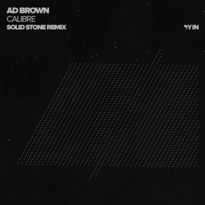 Ad Brown Calibre (Solid Stone Remix)