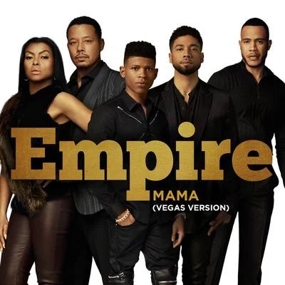 Empire Cast Mama (Vegas Version)