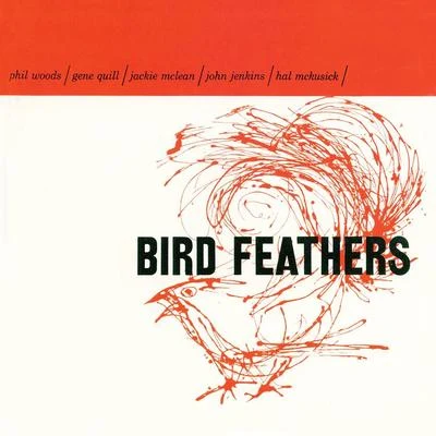 Phil Woods Bird Feathers (Remastered)