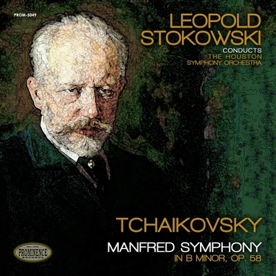 Houston Symphony Orchestra Tchaikovsky: Manfred Symphony in B Minor, Op. 58