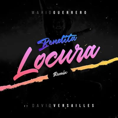 Mario Guerrero Bendita Locura (Remix)