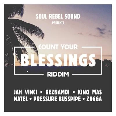 Soul Rebel Sound Count Your Blessings Riddim