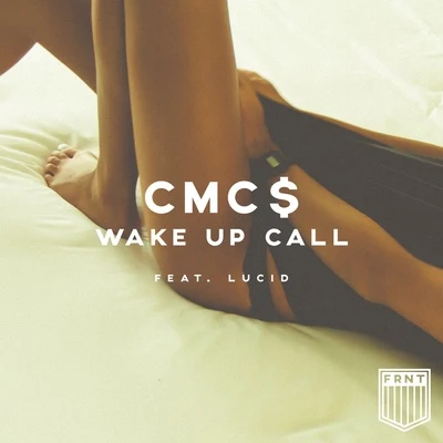 CMC$ Wake Up Call