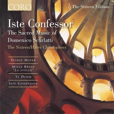 Domenico Scarlatti Iste Confessor - The Sacred Music of Domenico Scarlatti