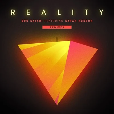 Bro Safari/Sarah Hudson Reality (Remixes)