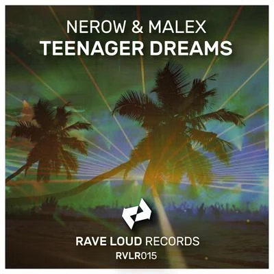 Malex/Nerow Teenager Dreams