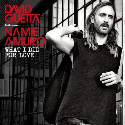 David Guetta What I Did for Love (feat. 安室奈美恵)