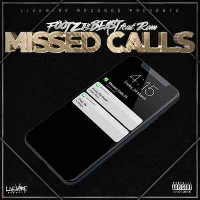 Footz the Beast Missed Calls (feat. Rom)