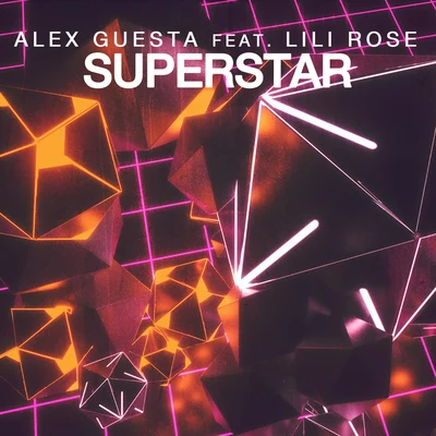 Lili Rose/Alex Guesta Superstar