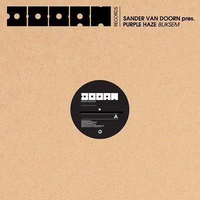 Sander Van Doorn/Purple Haze Bliksem