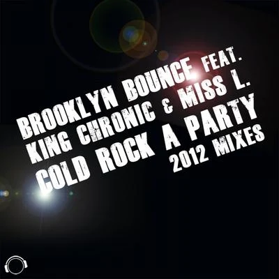 Brooklyn Bounce Cold Rock a Party 2012