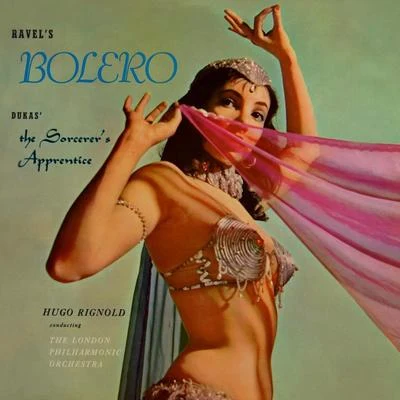 Hugo Rignold/THE LONDON PHILHARMONIC ORCHESTRA Ravel's Bolero