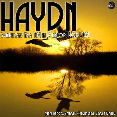 Nüremberg Symphony Orchestra Haydn: Symphony No. 104 in D major, Hob.I:104