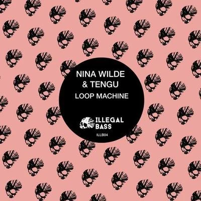 Tengu/Nina Wilde Loop Machine