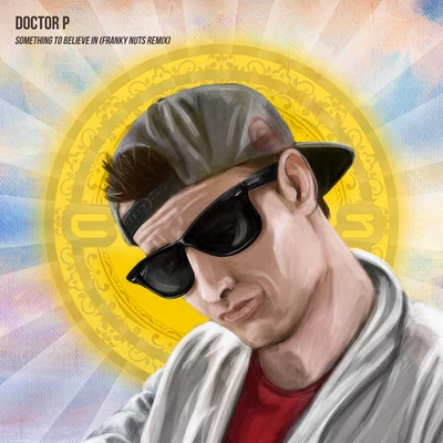 Doctor P/Franky Nuts Something To Believe In (Franky Nuts Remix)