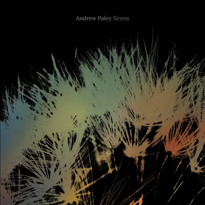 Andrew Paley Sirens