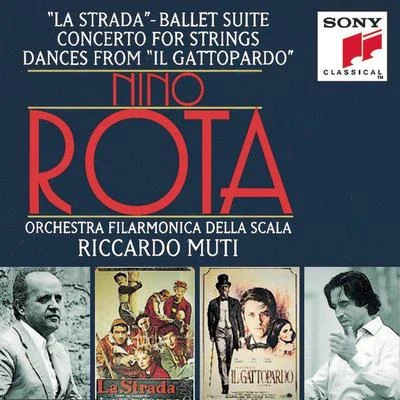 Orchestra Filarmonica Della Scala Rota:La Strada; Concerto per Archi; Il Gattopardo