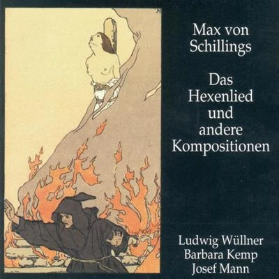 Max von Schillings Das Hexenlied und andere Kompositionen