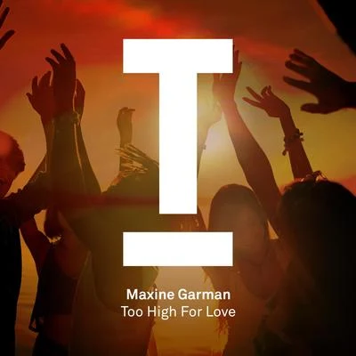 Maxinne Too High For Love