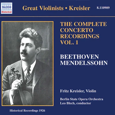 Fritz Kreisler BEETHOVENMENDELSSOHN: Violin Concertos, Vol. 1 (Kreisler) (1926)