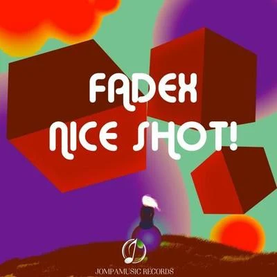 FadeX Nice Shot!