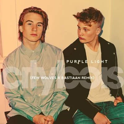 Citybois Purple Light (Few Wolves & Bastiaan Remix)