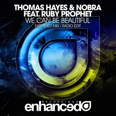 Nobra/Thomas Hayes We Can Be Beautiful