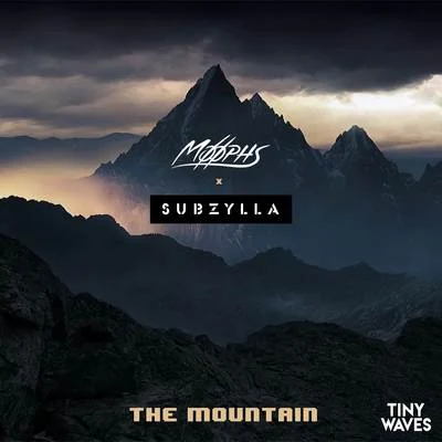 Moophs/Subzylla The Mountain