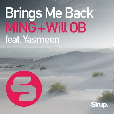 Yasmeen/MING &amp; Will OB Brings Me Back