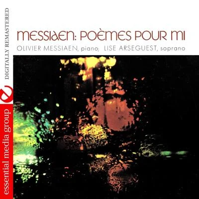 Olivier Messiaen Messiaen: Poemes Pour Mi (Digitally Remastered)